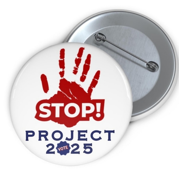 Stop Project 2025 3" White Pin Button 2024 Election | Kamala/Walz - Picture 4 of 4